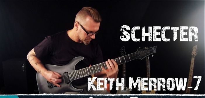 Test de la Schecter Keith Merrow KM-7 schecter-km7