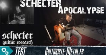 Schecter Apocalypse : test de la bien nommée